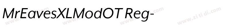MrEavesXLModOT Reg字体转换 MrEavesXLModOT Reg字体转换